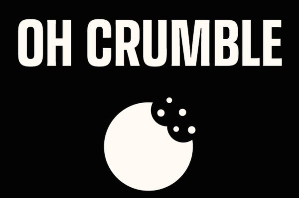 Oh Crumble